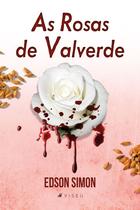 Livro - As rosas de Valverde - Viseu