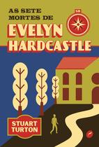 Livro - As sete mortes de Evelyn Hardcastle Livro - As sete mortes de Evelyn Hardcastle
