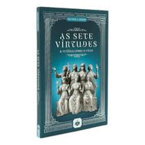 Livro As Setes Virtudes e Vitória sobre o Vício - Fulton J. Sheen