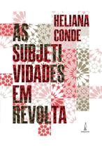 Livro - As subjetividades em revolta Livro - As subjetividades em revolta