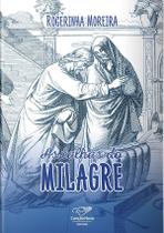 Livro As Talhas do Milagre - Rogerinha Moreira - Ecclesiae Livro As Talhas do Milagre - Rogerinha Moreira - Ecclesiae