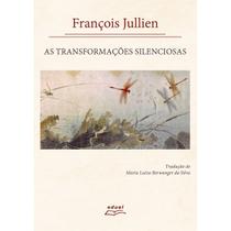 Livro As Transformações Silenciosas - Eduel Livro As Transformações Silenciosas - Eduel