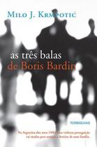 Livro - As três balas de Boris Bardin Livro - As três balas de Boris Bardin