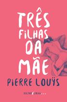 Livro - As três filhas da mãe