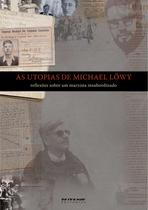 Livro - As utopias de Michael Löwy
