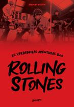 Livro - As verdadeiras aventuras dos Rolling Stones