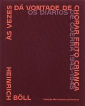 Livro - Às vezes dá vontade de chorar feito criança Livro - Às vezes dá vontade de chorar feito criança