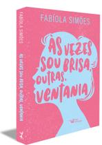 Livro Às Vezes Sou Brisa Outras Ventania Fabíola Simões
