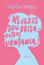 Livro - Às vezes sou brisa, outras, ventania Livro - Às vezes sou brisa, outras, ventania