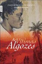 Livro - As vítimas algozes (edição de bolso)