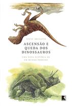 Livro - Ascensão e queda dos dinossauros