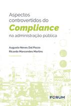 Livro - Aspectos controvertidos do compliance na administração pública