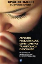 Livro - Aspectos Psiquiátricos e Espirituais nos Transtornos Emocionais