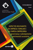 Livro - Aspectos relevantes da empresa familiar e da família empresária - 2ª edição de 2018