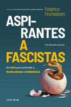 Livro - Aspirantes a fascistas