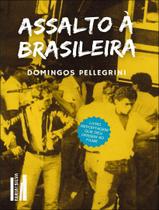 Livro - Assalto A Brasileira - FARIA E SILVA Livro - Assalto A Brasileira - FARIA E SILVA