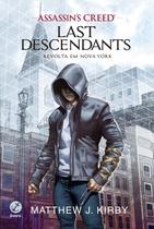 Livro - Assassin's Creed - Last Descendants: Revolta em Nova York (Vol. 1) Livro - Assassin's Creed - Last Descendants: Revolta em Nova York (Vol. 1)