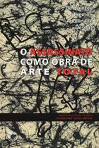 Livro - Assassinato como obra de arte total