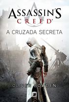 Livro - Assassin’s Creed: A cruzada secreta