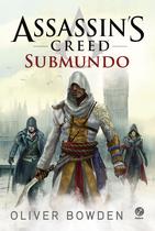 Livro - Assassin’s Creed: Submundo