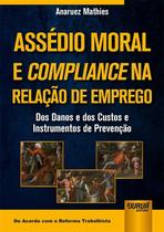 Livro - Assédio Moral e Compliance na Relação de Emprego Livro - Assédio Moral e Compliance na Relação de Emprego