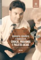Livro - Assessoria, consultoria e avaliação de serviços, programas e projetos sociais