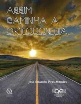 Livro Assim Caminha A Ortodontia - Quintessence