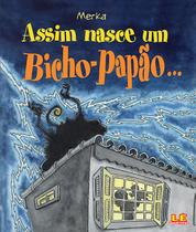 Livro - Assim nasce um bicho-papão...