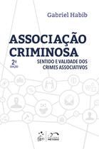 Livro - Associação Criminosa - Sentido e Validade dos Crimes Associativos - 2ª Edição 2021