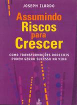 Livro - Assumindo riscos para crescer Livro - Assumindo riscos para crescer