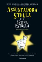 Livro - Assustadora Stella e a sétima estrela (Capa Dura)