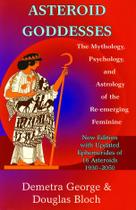 Livro Asteroid Goddesses: Mitologia, Psicologia e Astrologia