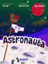 Livro - Astronauta - 1ª edição 2024