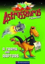 Livro - Astrossauros - A Trama Dos Raptors