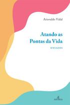 Livro - Atando as Pontas da Vida