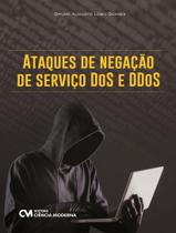 Livro - Ataques De Negacao De Servico Dos Ddos - CIENCIA MODERNA Livro - Ataques De Negacao De Servico Dos Ddos - CIENCIA MODERNA