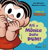 Livro - Até a Monica solta Pum?