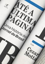 Livro - Até a última página: Uma história do Jornal do Brasil
