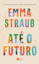 Livro - Até o futuro Livro - Até o futuro