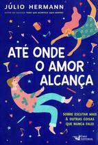 Livro - Até onde o amor alcança Livro - Até onde o amor alcança