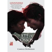 Livro Até Os Ossos Camille De Angelis