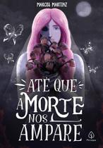 Livro - Até que a morte nos ampare