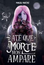 Livro - Até que a morte nos ampare