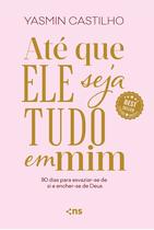 Livro - Até que Ele seja tudo em mim