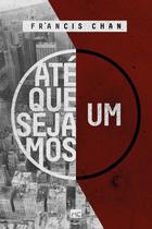 Livro - Até que sejamos um Livro - Até que sejamos um