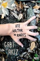Livro - Até voltar às raízes Livro - Até voltar às raízes