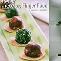 Livro Atelier De Receitas Finger Food E Pequenas Porções - COOKLOVERS