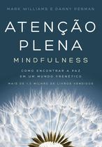 Livro - Atenção plena (Mindfulness) Livro - Atenção plena (Mindfulness)