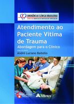 Livro - Atendimento ao paciente vÍtima de trauma Livro - Atendimento ao paciente vÍtima de trauma