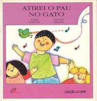 Livro - Atirei o pau no gato